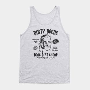 Dirty Deeds Done Dirt Cheap Tank Top